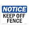 Signmission Safety Sign, OSHA Notice, 3.5" Height, Keep Off Fence Sign, Landscape, 10PK OS-NS-D-35-L-13820-10PK - alternate 1